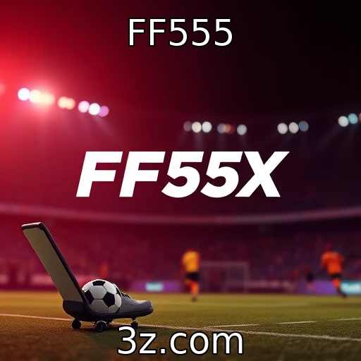 FF555 Apostas Esportivas: Análise Profunda das Últimas Partidas do Campeonato